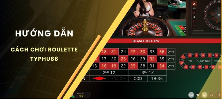 Hướng dẫn chơi Roulette Typhu88